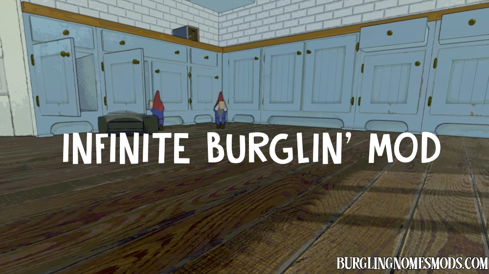 infinite burglin mod